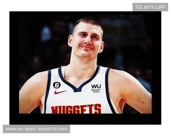 掘金约基奇高位策应再现大师级视野